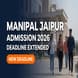 MAHE Manipal Jaipur Admission 2026 Deadline Extended; Apply by May 31